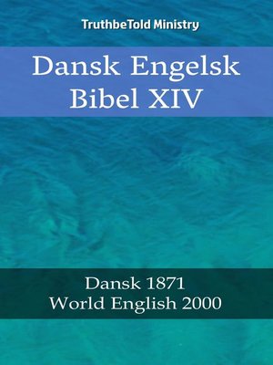 cover image of Dansk Engelsk Bibel XIV